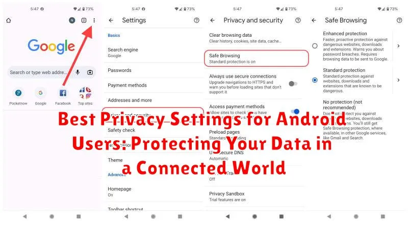 Best Privacy Settings for Android Users: Protecting Your Data in a Connected World
