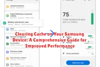 Clearing Cache on Your Samsung Device: A Comprehensive Guide for Improved Performance
