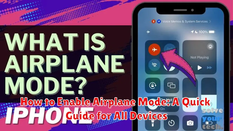 How to Enable Airplane Mode: A Quick Guide for All Devices