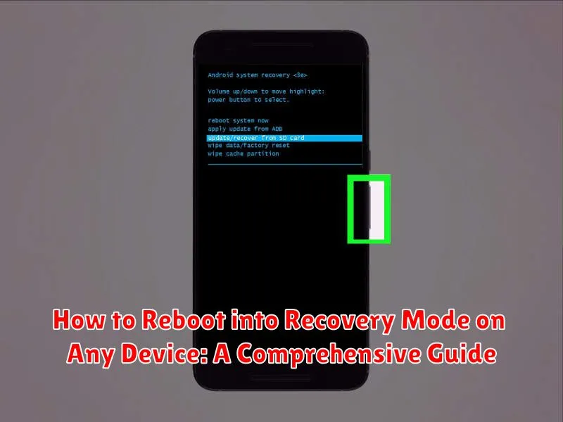 How to Reboot into Recovery Mode on Any Device: A Comprehensive Guide