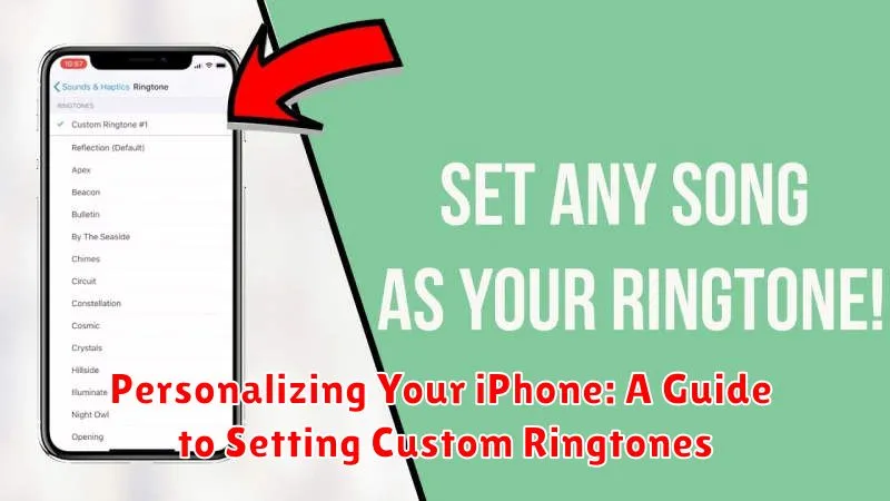 Personalizing Your iPhone: A Guide to Setting Custom Ringtones